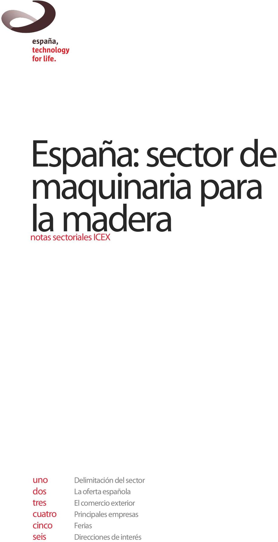 Delimitación del sector La oferta española El