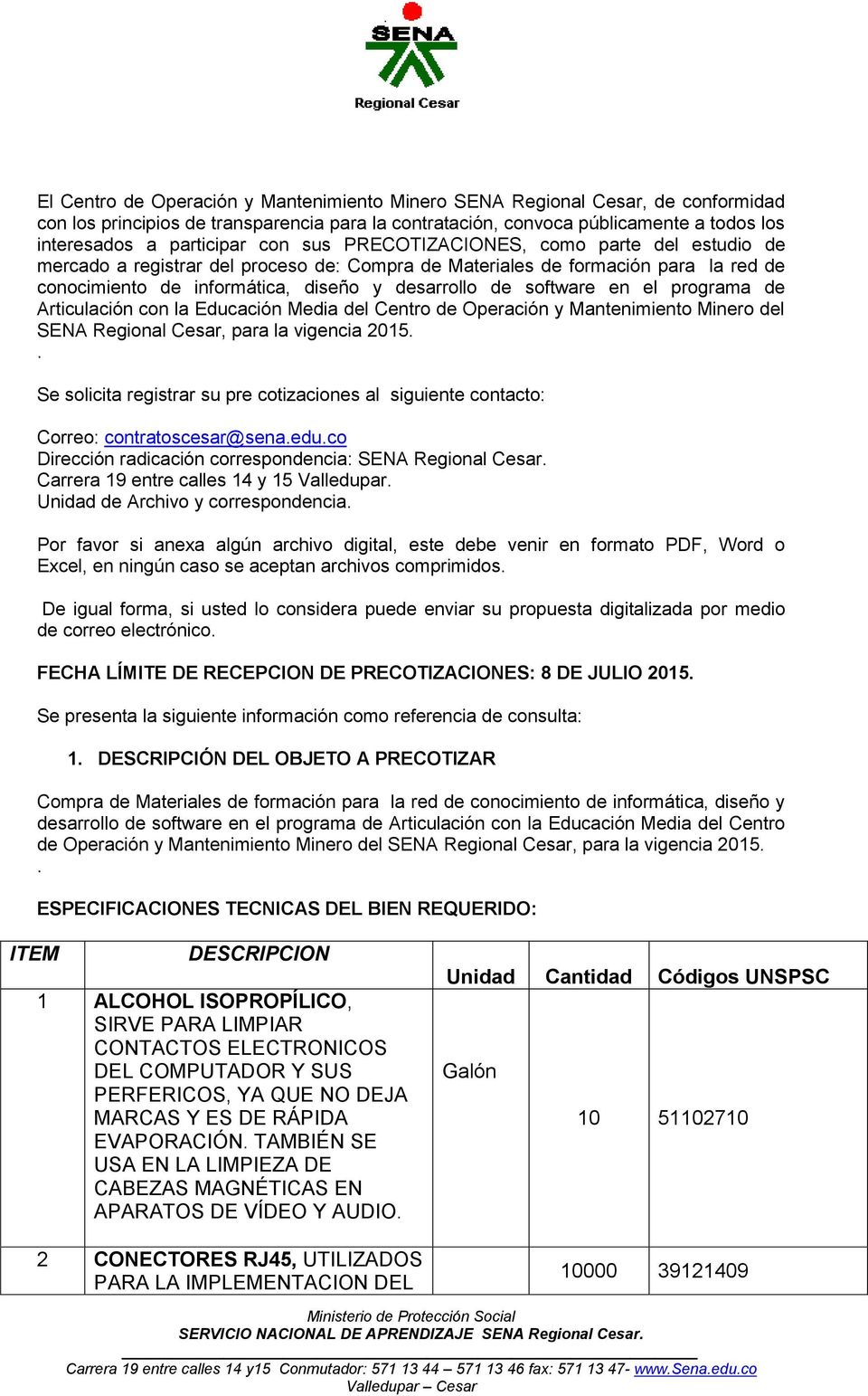 el programa de Articulación con la Educación Media del Centro de Operación y Mantenimiento Minero del SENA Regional Cesar, para la vigencia 2015.