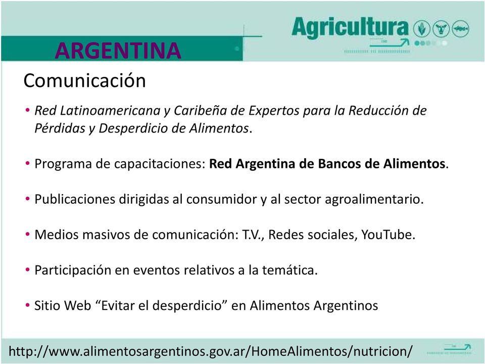 Publicaciones dirigidas al consumidor y al sector agroalimentario. Medios masivos de comunicación: T.V.