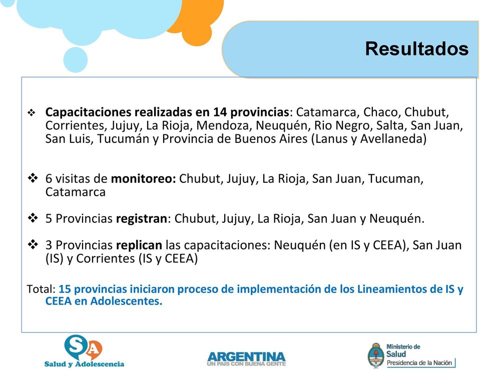 Catamarca 5 Provincias registran: Chubut, Jujuy, La Rioja, San Juan y Neuquén.