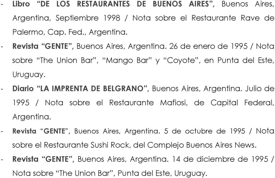 Julio de 1995 / Nota sobre el Restaurante Mafiosi, de Capital Federal, Argentina. - Revista GENTE, Buenos Aires, Argentina.