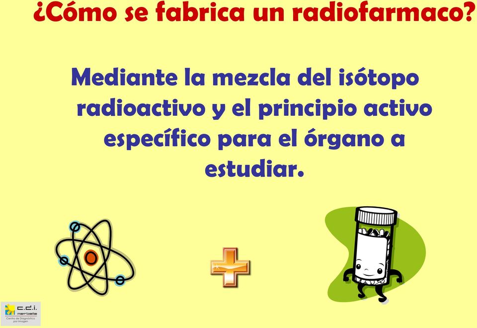 radioactivo y el principio activo