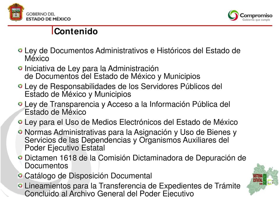 Electrónicos del Estado de México Normas Administrativas para la Asignación y Uso de Bienes y Servicios de las Dependencias y Organismos Auxiliares del Poder Ejecutivo Estatal Dictamen