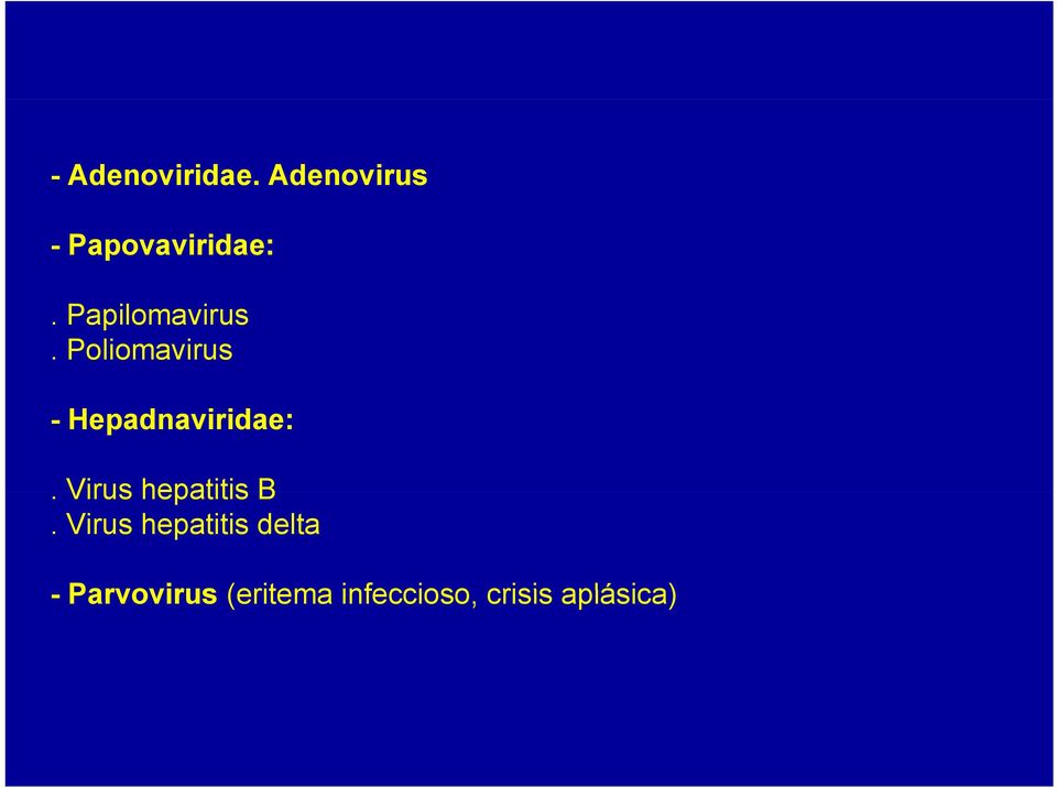 Virus hepatitis B.