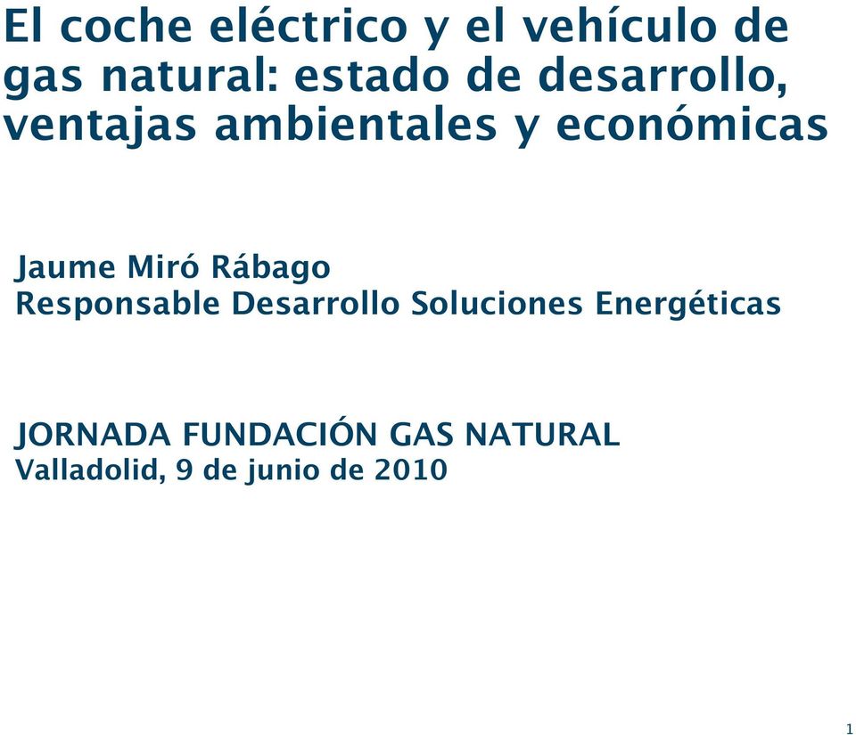 Miró Rábago Responsable Desarrollo Soluciones Energéticas