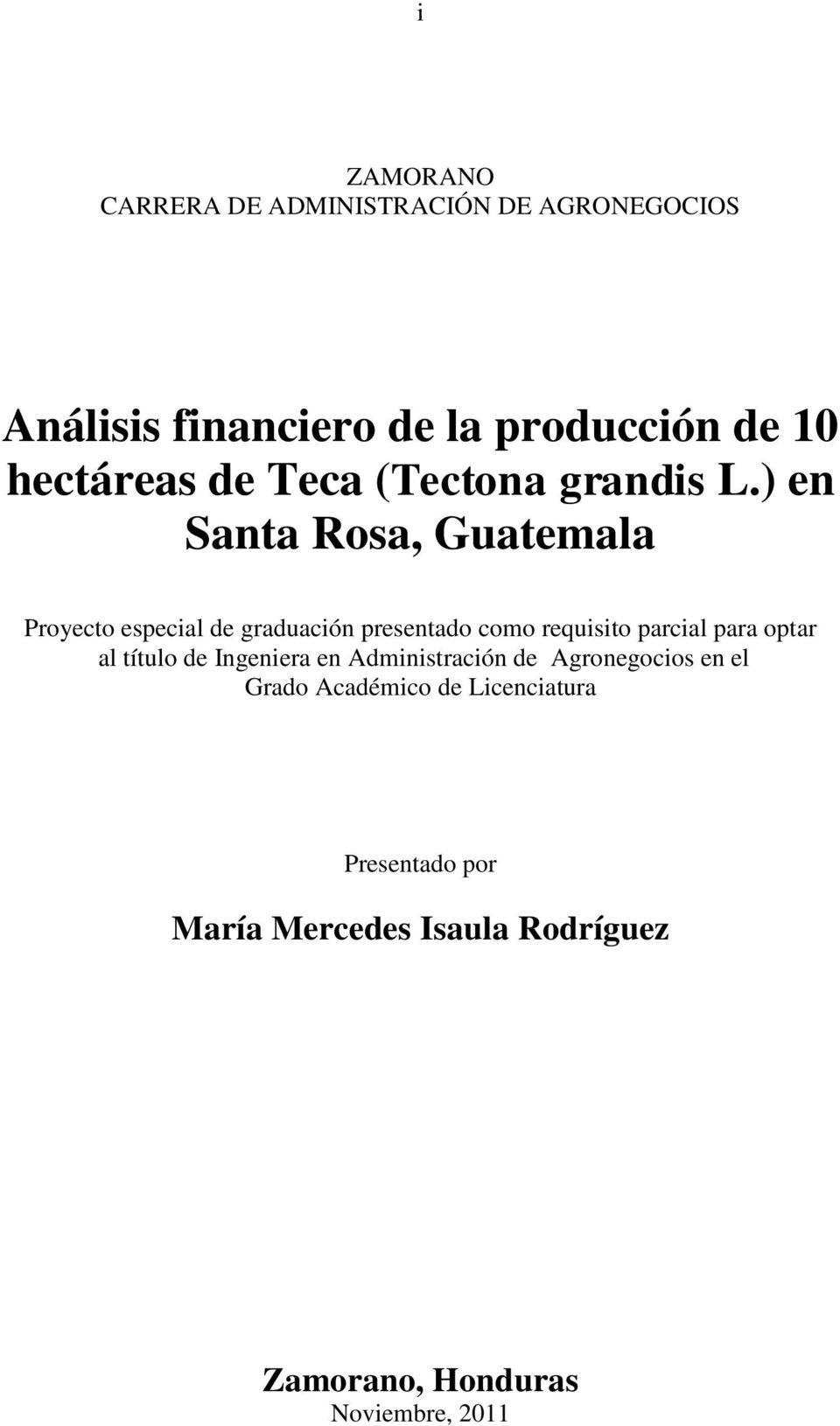) en Santa Rosa, Guatemala Proyecto especial de graduación presentado como requisito parcial para optar