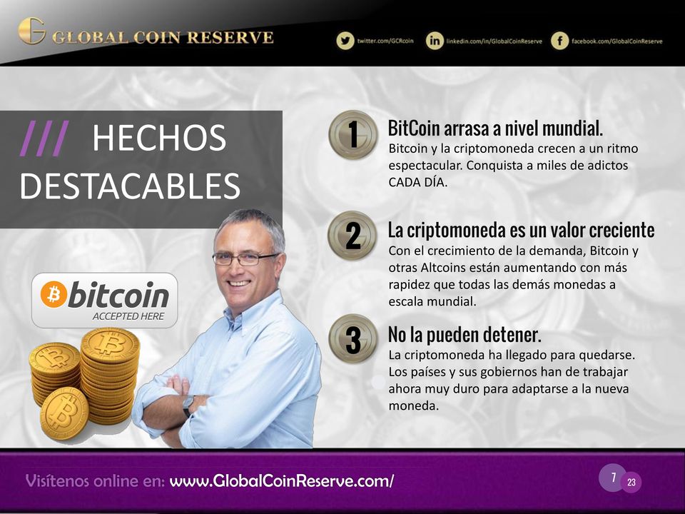 DESTACABLES 2 3 La criptomoneda es un valor creciente Con el crecimiento de la demanda, Bitcoin y otras Altcoins están