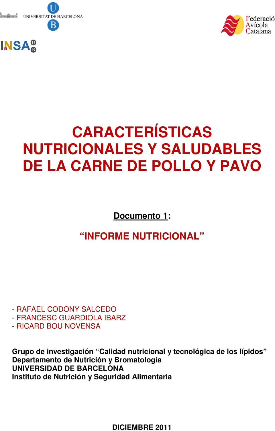 investigación Calidad nutricional y tecnológica de los lípidos Departamento de Nutrición y
