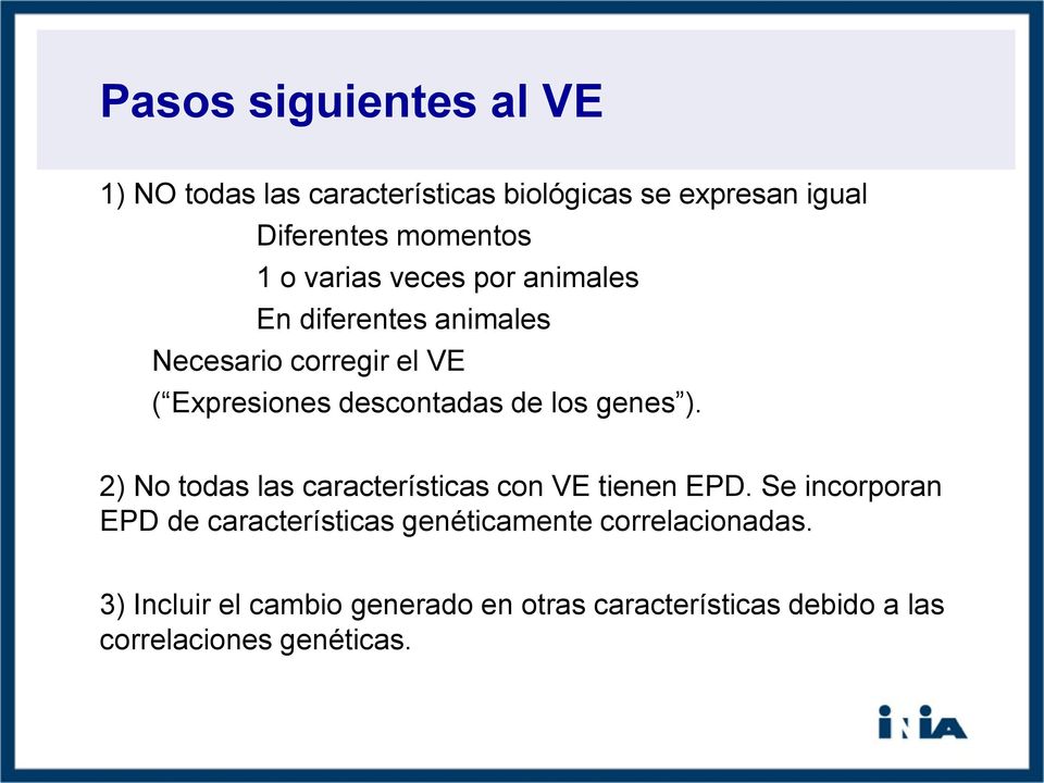 genes ). 2) No todas las características con VE tienen EPD.