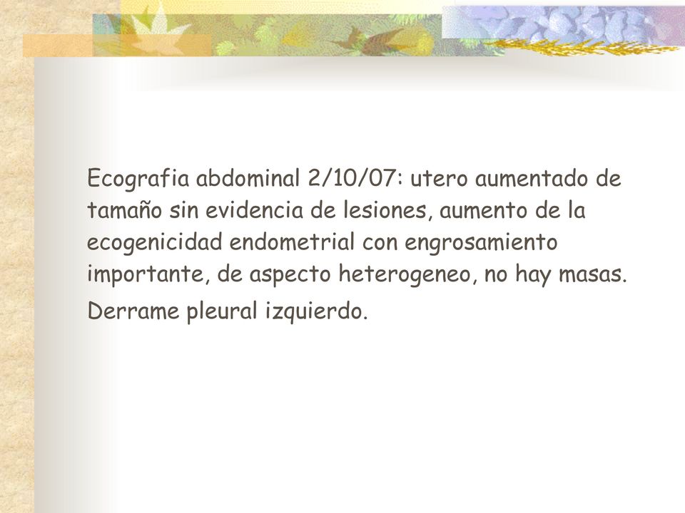 ecogenicidad endometrial con engrosamiento