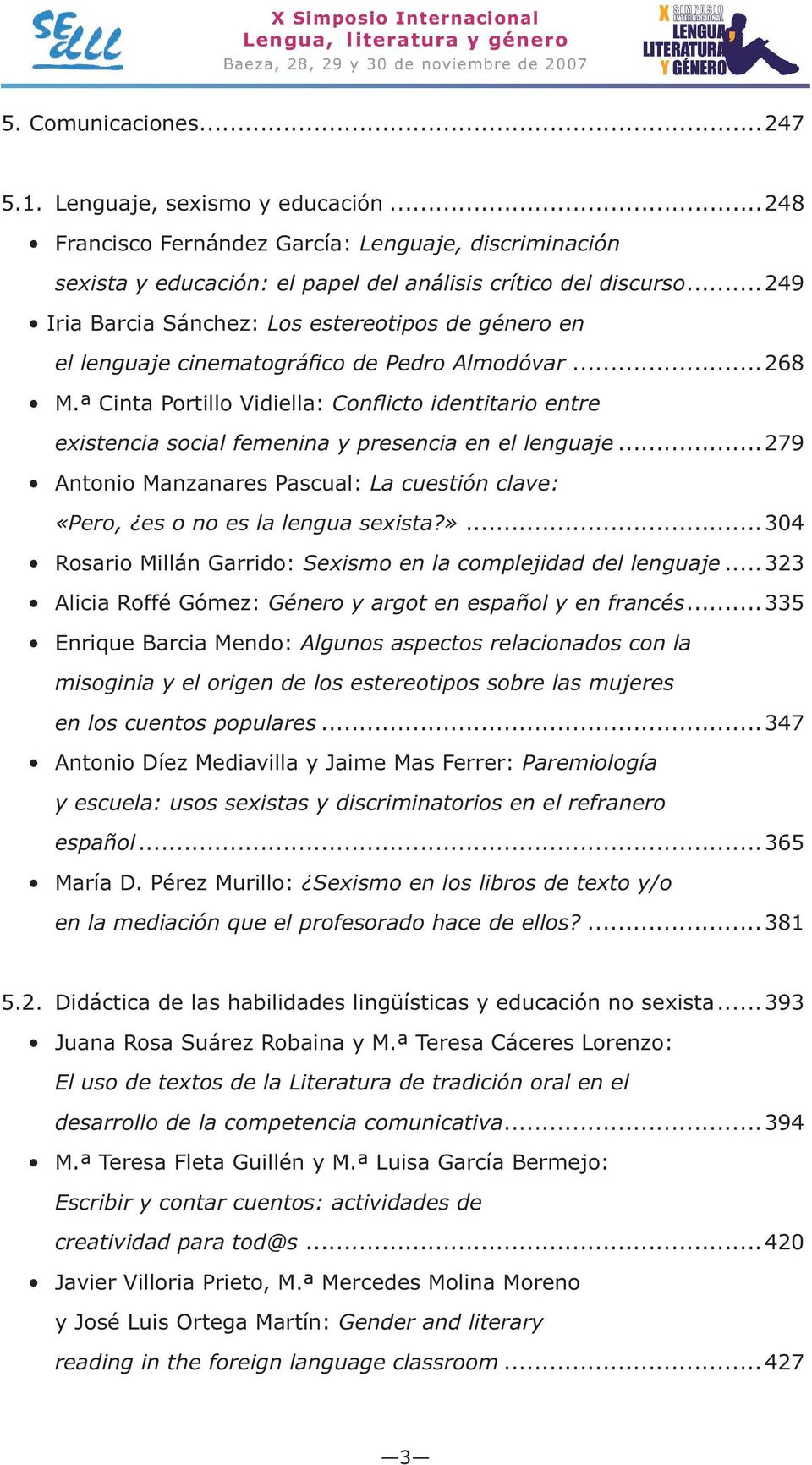 ..323 Género y argot en español y en francés...335 misoginia y el origen de los estereotipos sobre las mujeres en los cuentos populares.