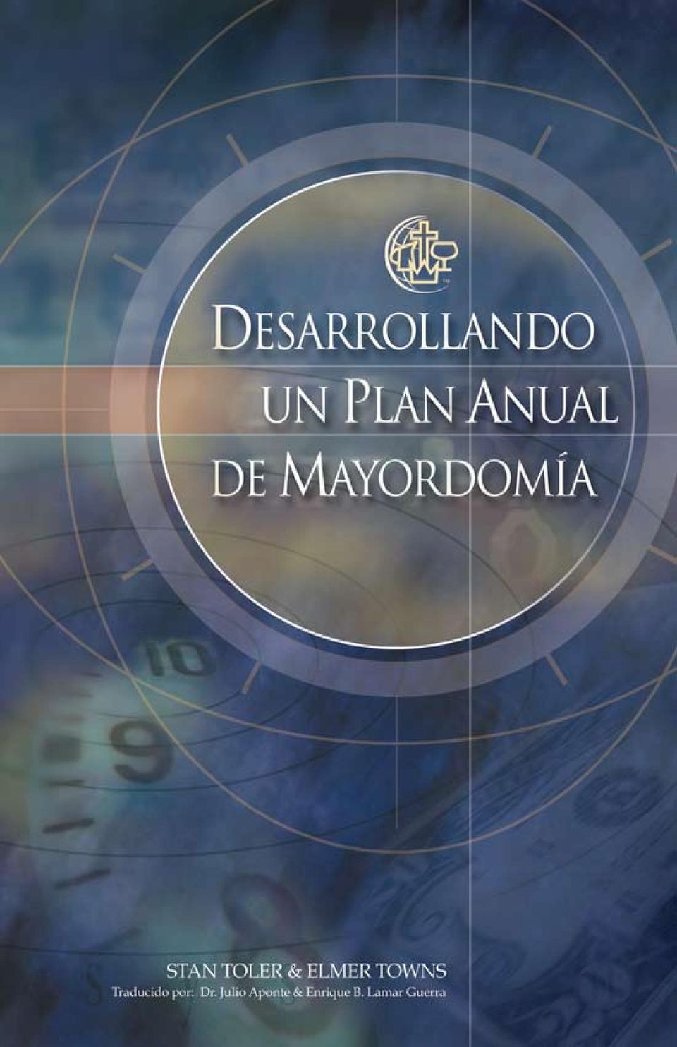 DESARROLLANDO. un Plan Anual DE MAYORDOMÍA - PDF Descargar libre