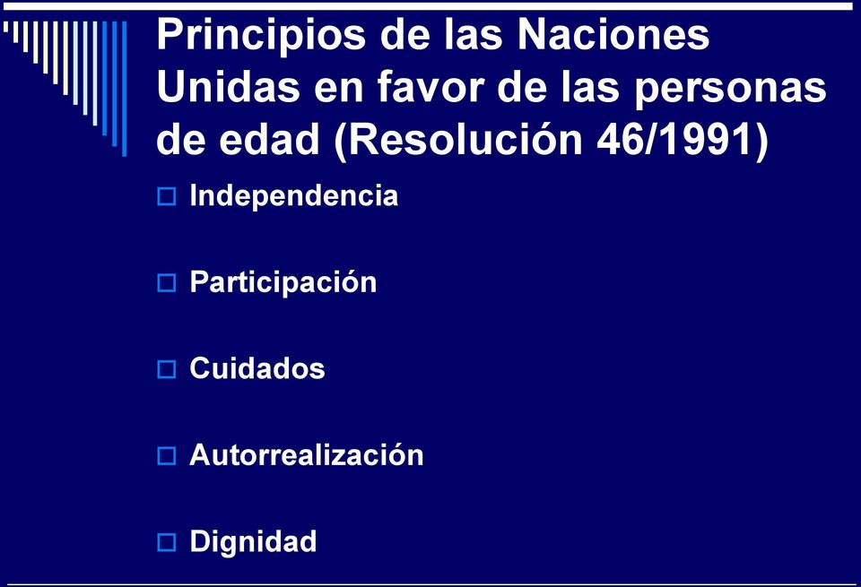(Resolución 46/1991) Independencia