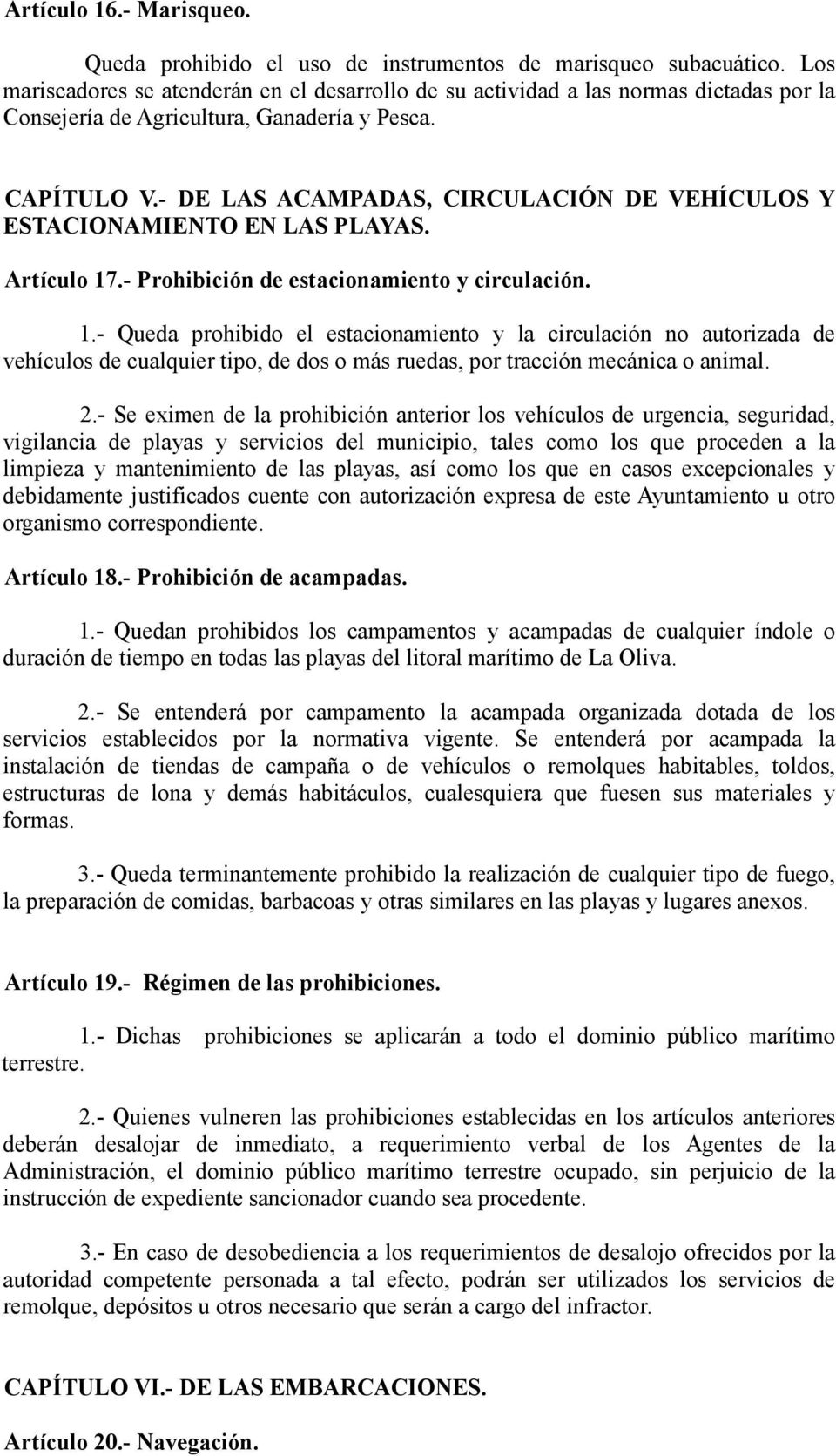 - DE LAS ACAMPADAS, CIRCULACIÓN DE VEHÍCULOS Y ESTACIONAMIENTO EN LAS PLAYAS. Artículo 17