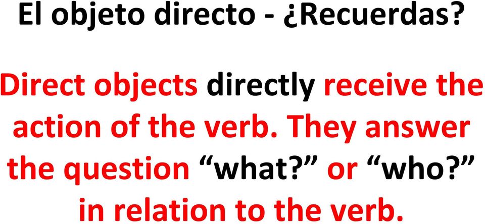 action of the verb.