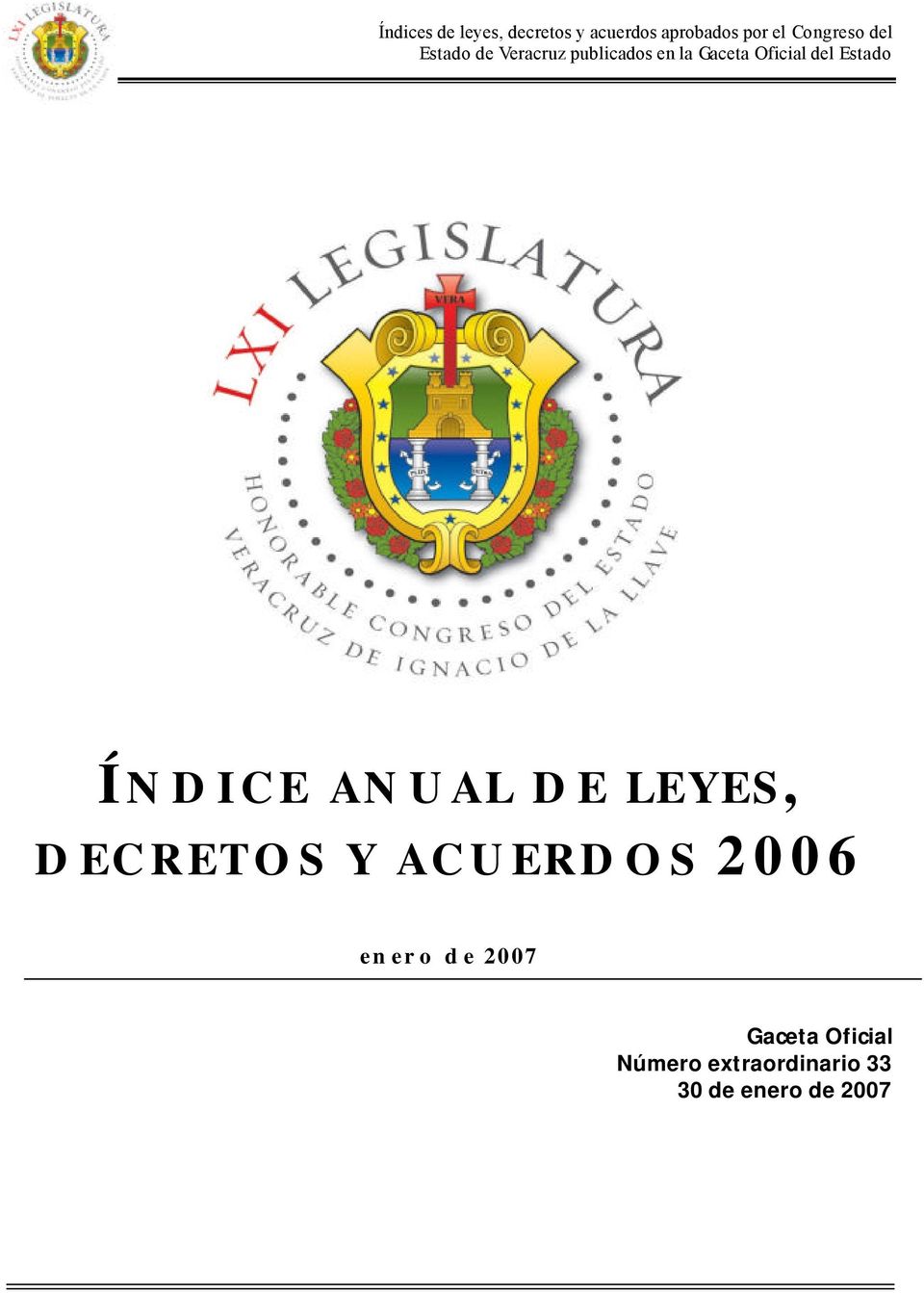 Oficial del Estado ÍNDICE ANUAL DE LEYES, DECRETOS Y ACUERDOS