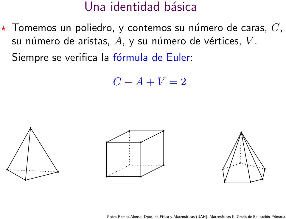 aristas, A, y su número de vértices, V.