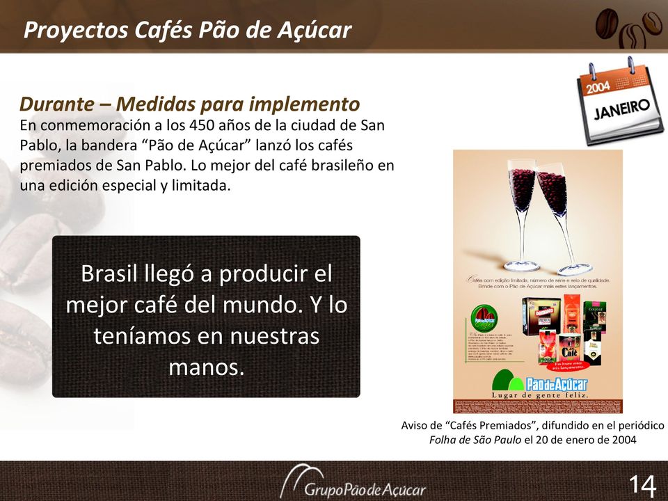 Lo mejor del café brasileño en una edición especial y limitada.