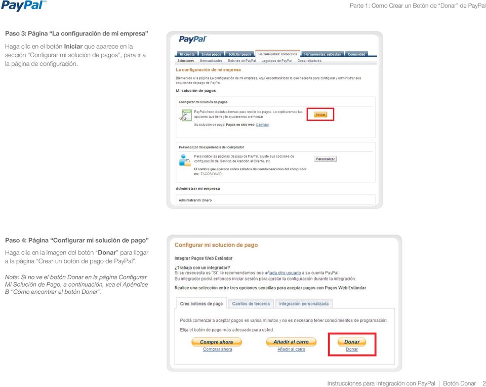 Paso 4: Página Configurar mi solución de pago Haga clic en la imagen del botón Donar para llegar a la página Crear un botón de pago de