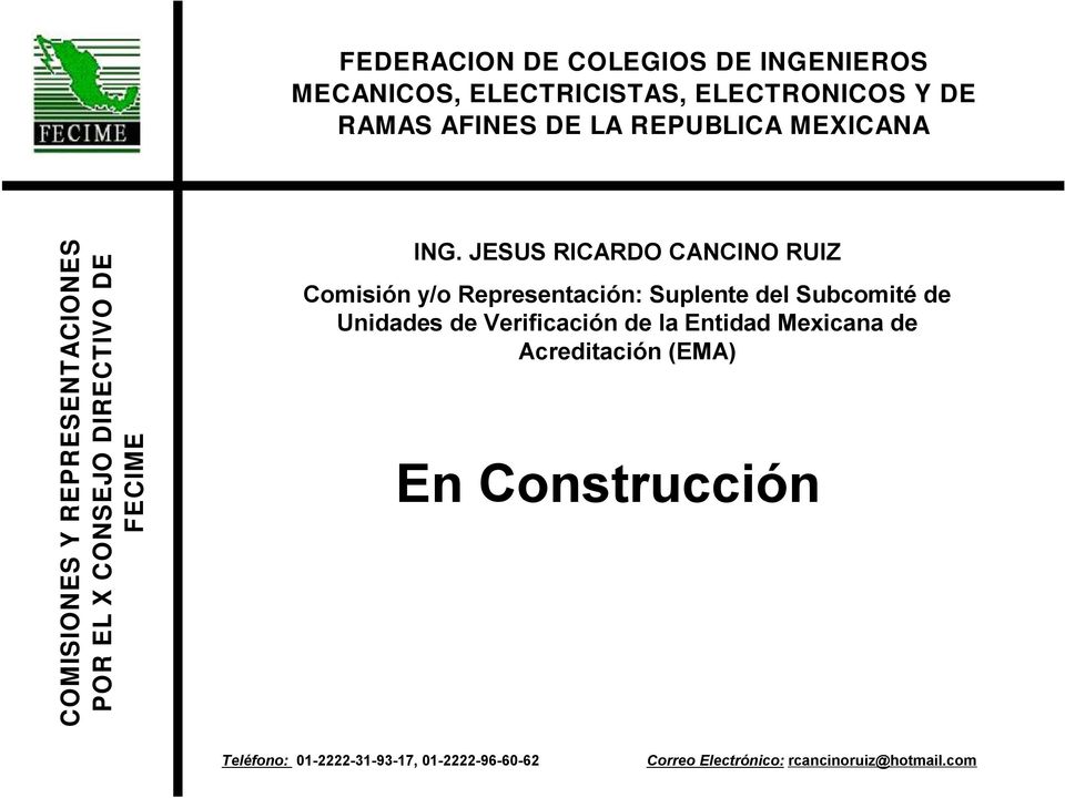 Mexicana de Acreditación (EMA) En Construcción Teléfono: