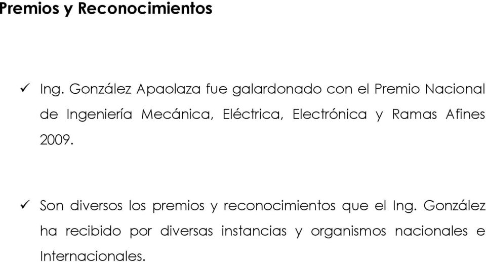Mecánica, Eléctrica, Electrónica y Ramas Afines 2009.