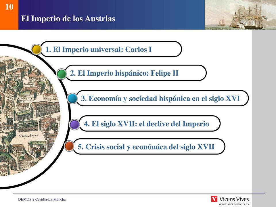 El Imperio hispánico: Felipe II 3.
