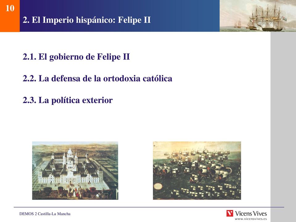 El gobierno de Felipe II 2.