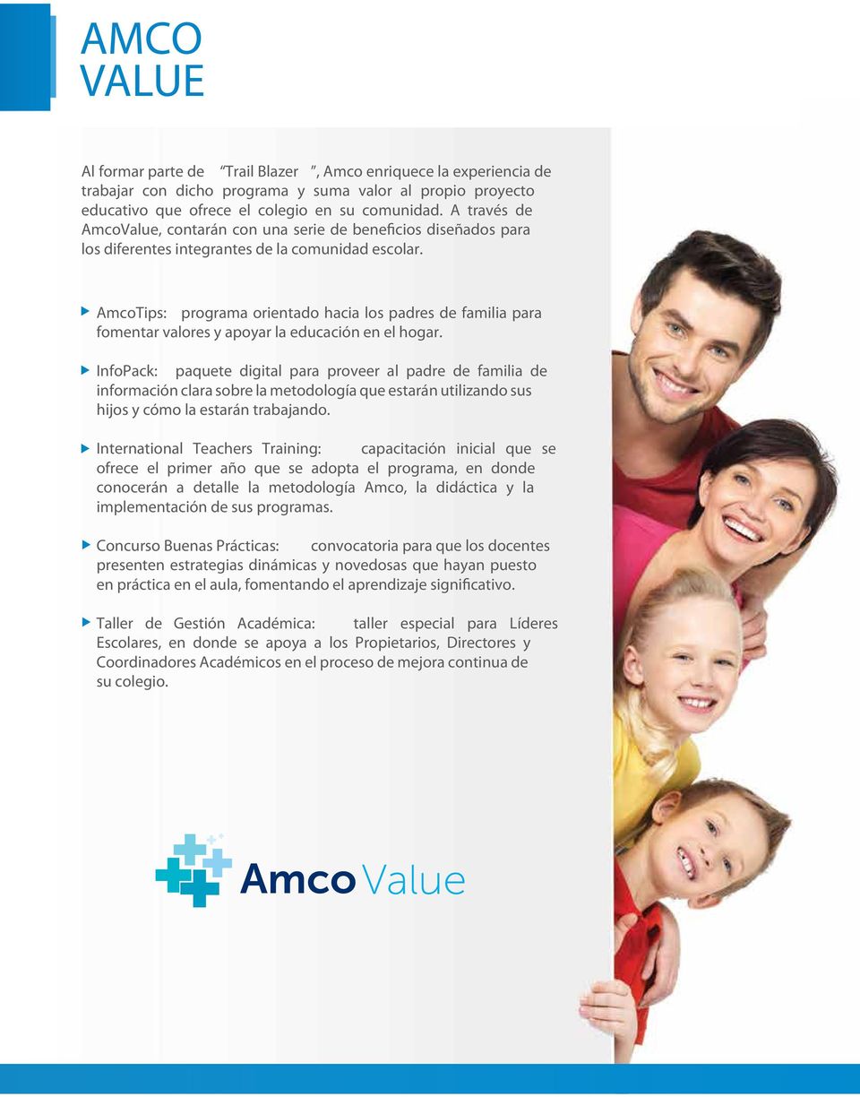 AmcoTips: programa orientado hacia los padres de familia para fomentar valores y apoyar la educación en el hogar.
