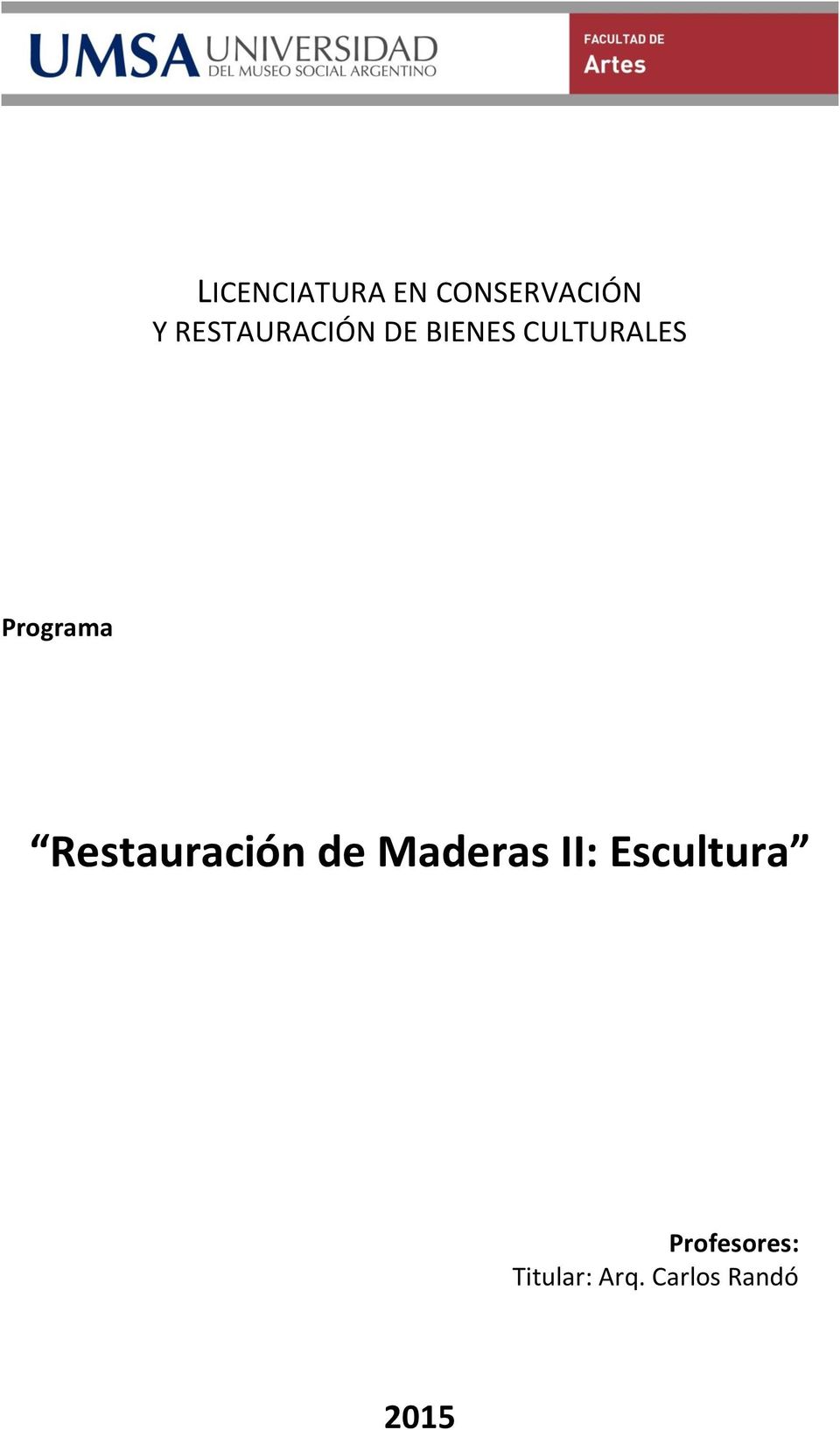 Programa Restauración de Maderas II: