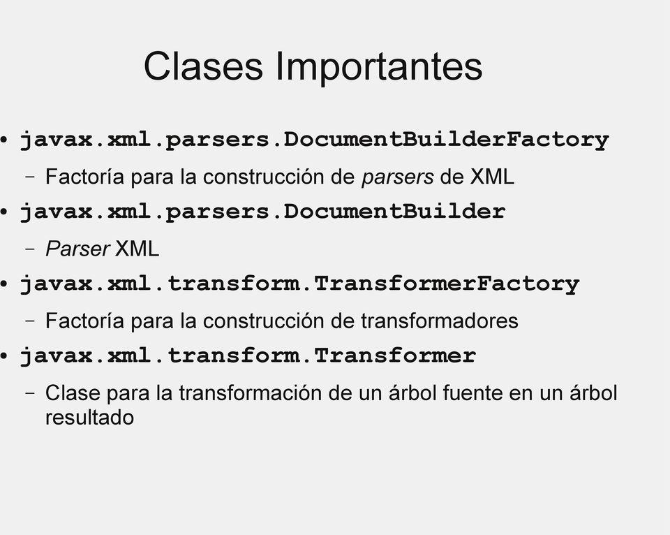 parsers.documentbuilder Parser XML javax.xml.transform.