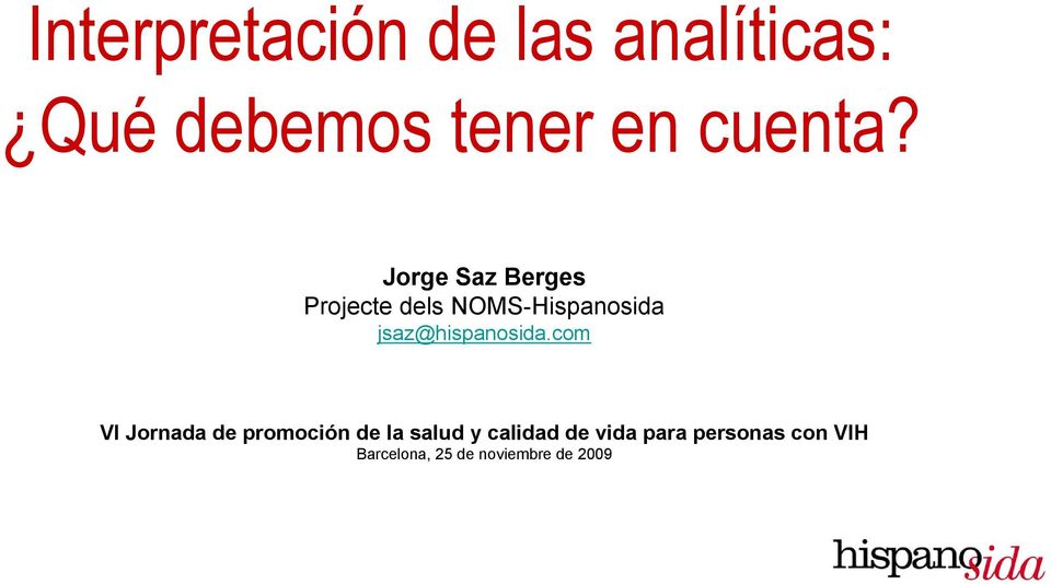 Jorge Saz Berges Projecte dels NOMS-Hispanosida