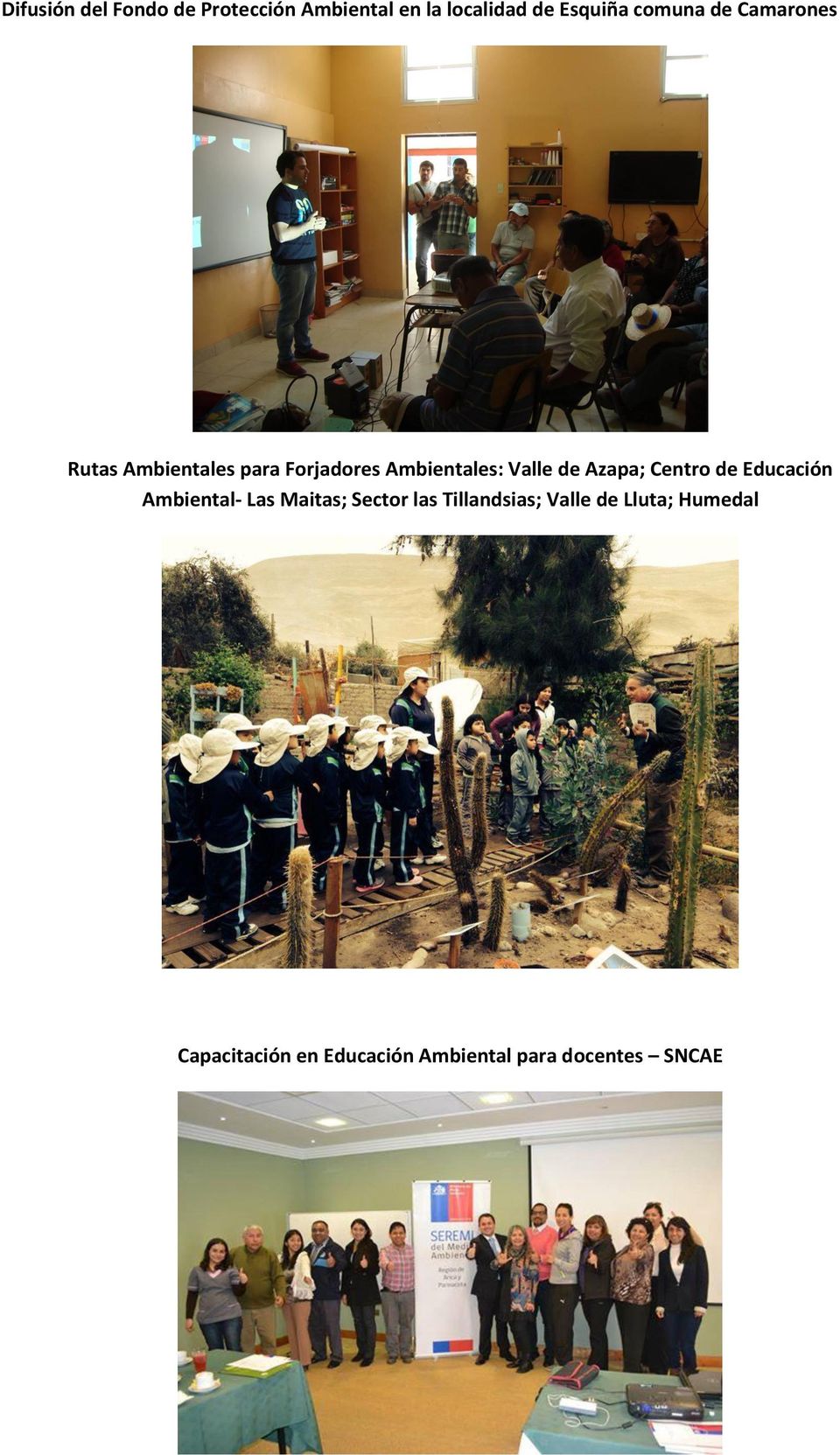 de Azapa; Centro de Educación Ambiental- Las Maitas; Sector las