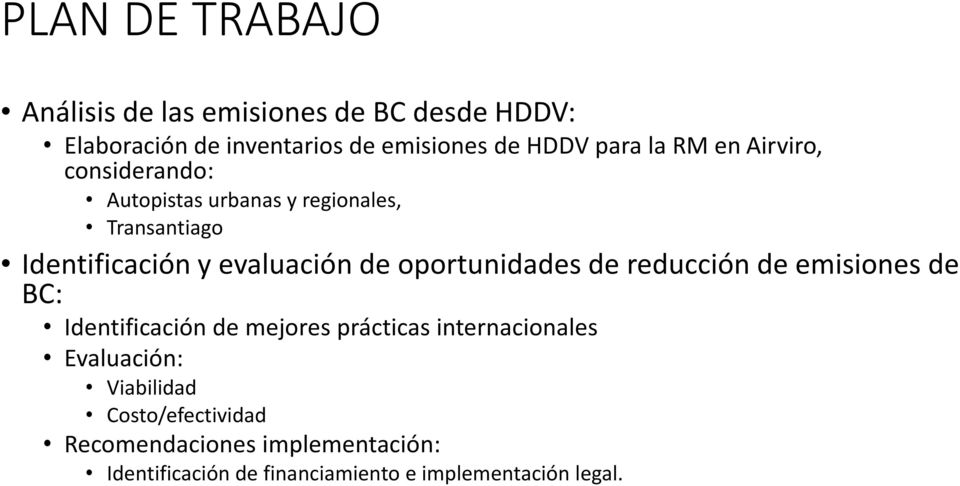 oportunidades de reducción de emisiones de BC: Identificación de mejores prácticas internacionales Evaluación: