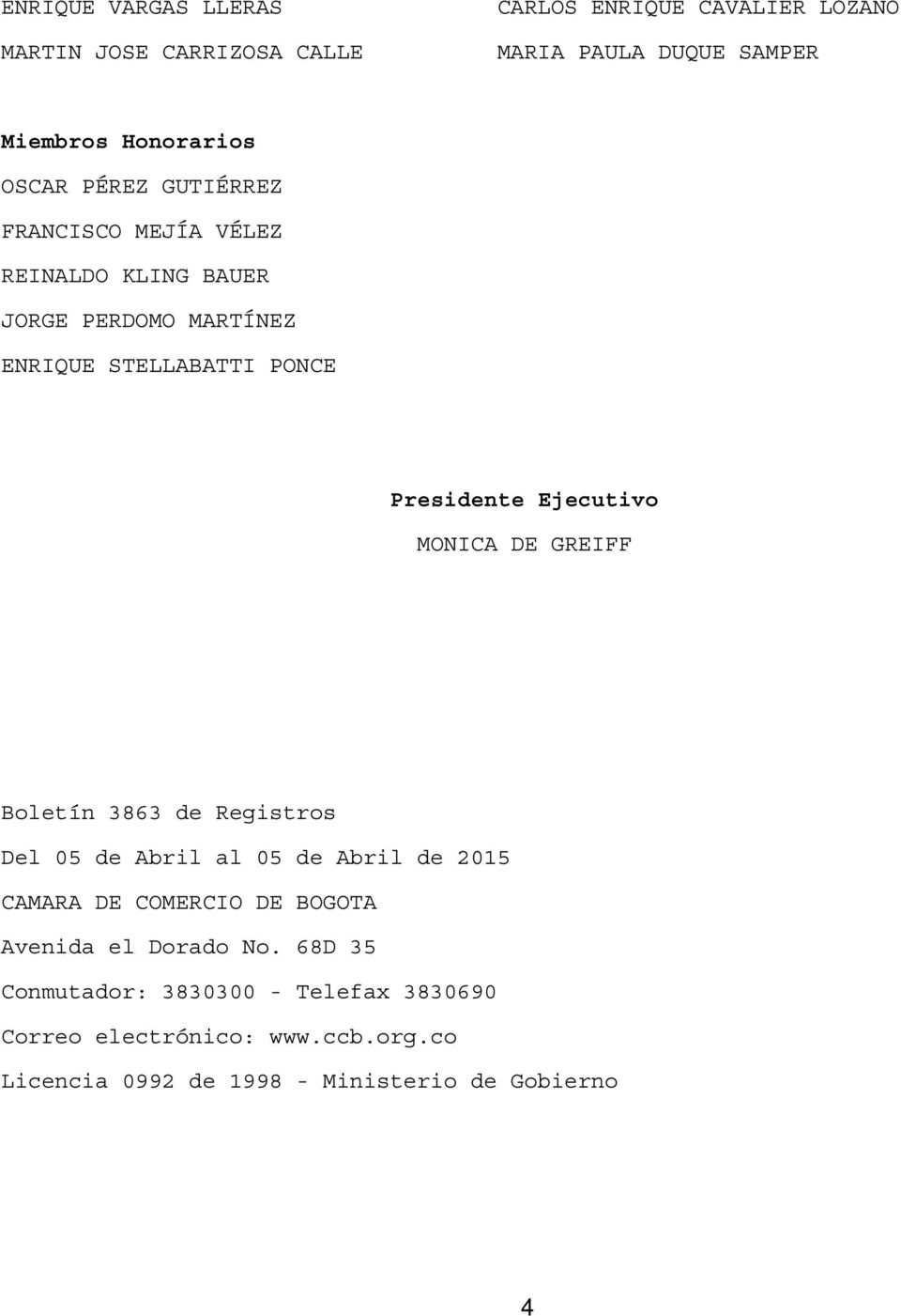 Ejecutivo MONICA DE GREIFF Boletín 3863 de Registros Del 05 de Abril al 05 de Abril de 2015 CAMARA DE COMERCIO DE BOGOTA Avenida