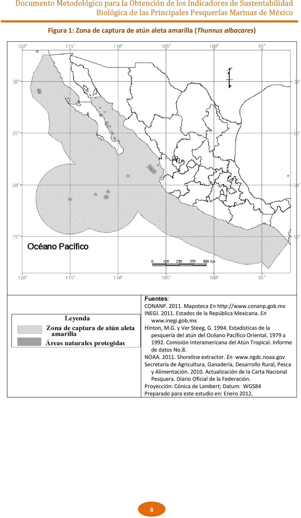 Comisión Interamericana del Atún Tropical. Informe de datos No.8. NOAA. 2011. Shoreline extractor. En www.ngdc.noaa.