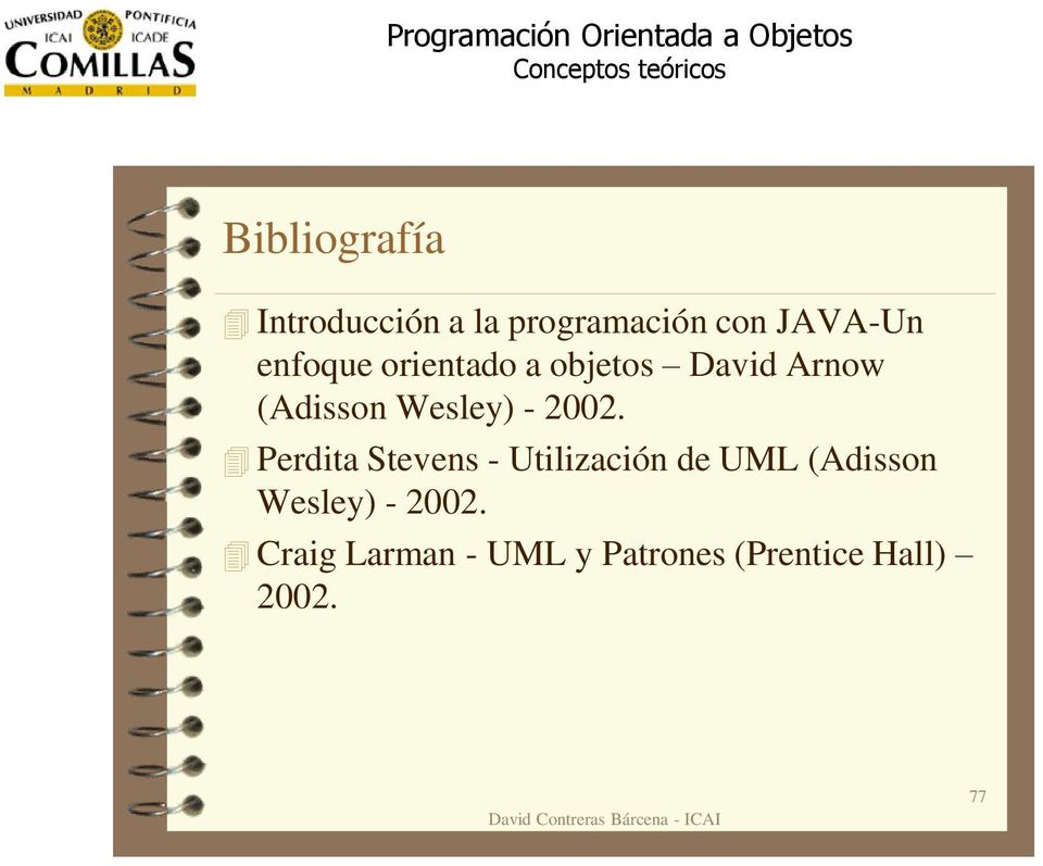 2002. Perdita Stevens - Utilización de UML (Adisson Wesley)