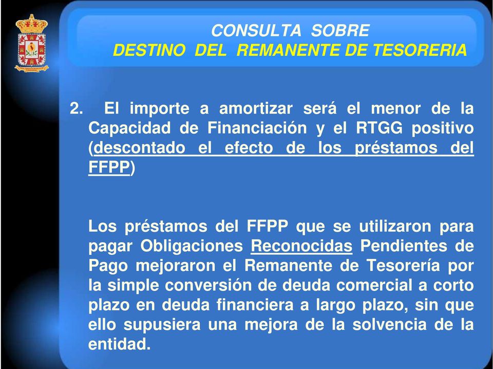 transparencia acompañarán Los préstamos de la información del FFPP precisa que para se utilizaron relacionar para el pagar Obligaciones Reconocidas Pendientes de Pago mejoraron el