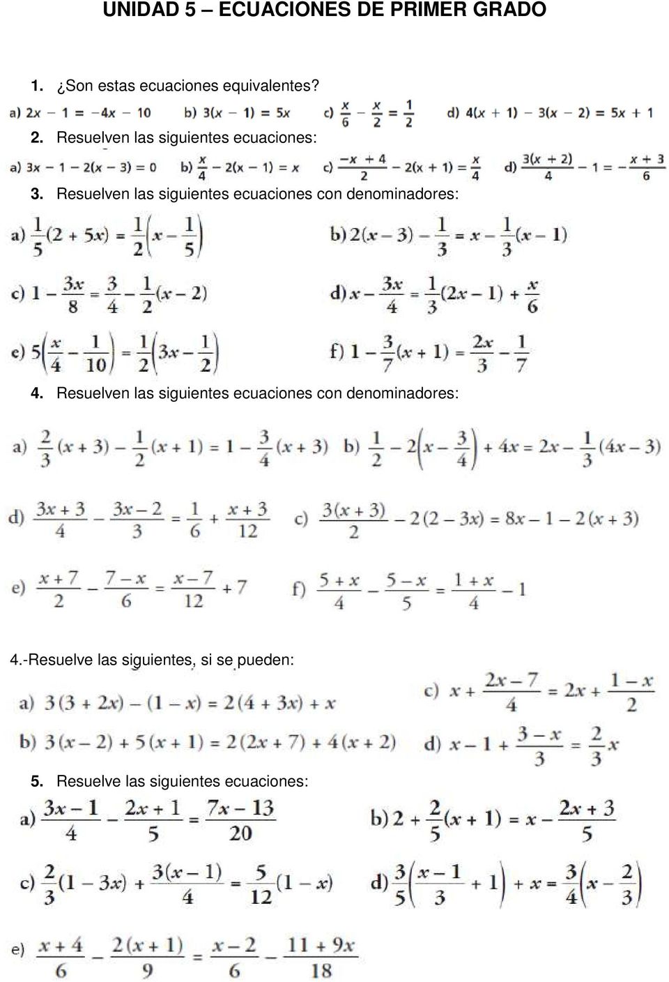 Resuelven las siguientes ecuaciones con denominadores: 4.