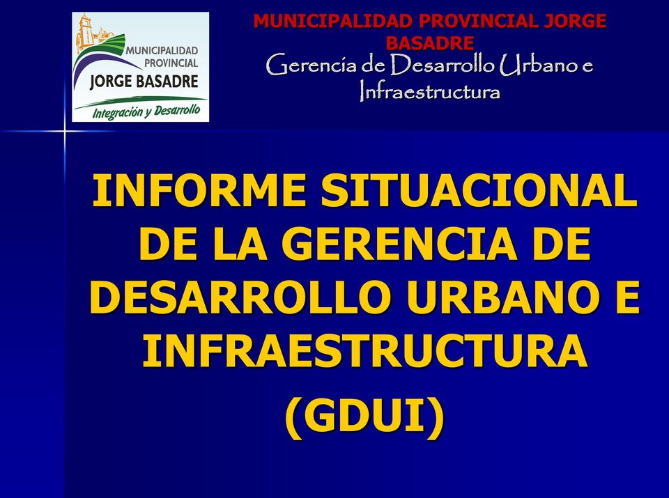 Infraestructura INFORME SITUACIONAL DE LA