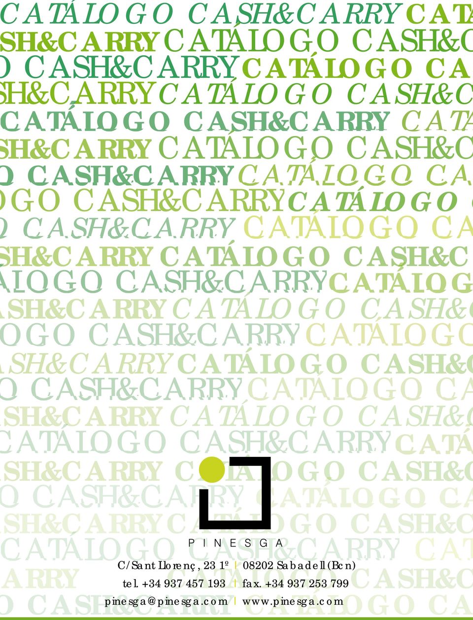 SH&CARRYCATÁLOGO Á G CASH&C CASH&CARRY CATÁLOGO CA SH&CARRY CATÁLOGO CASH&C ATÁLOGO CASH&CARRYCATÁ SH&CARRY CATÁLOGO O CASH&C CASH&CARRY CATÁLOGO CA