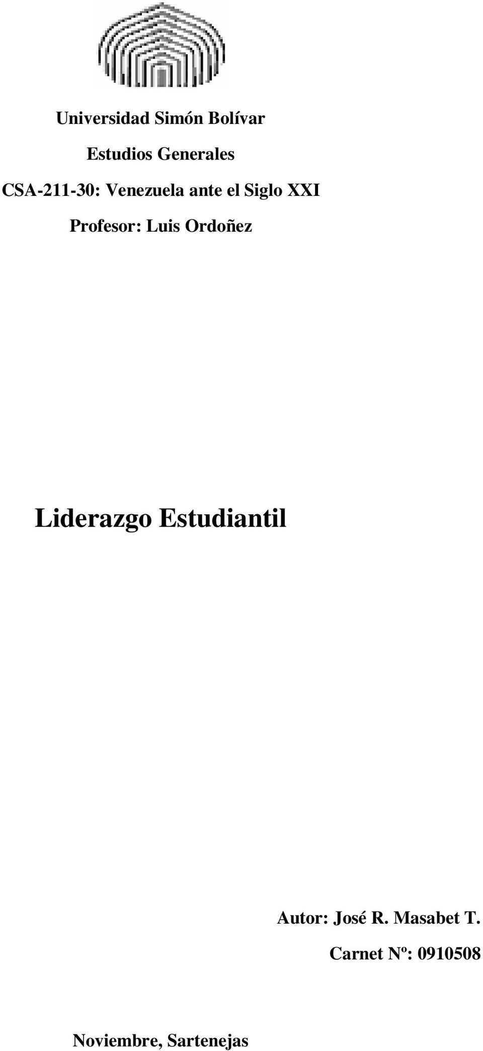 Profesor: Luis Ordoñez Liderazgo Estudiantil