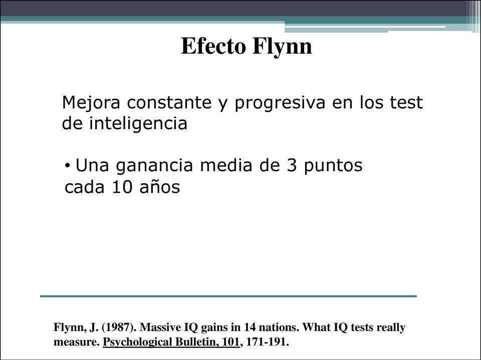Flynn, J. (1987). Massive IQ gains in 14 nations.