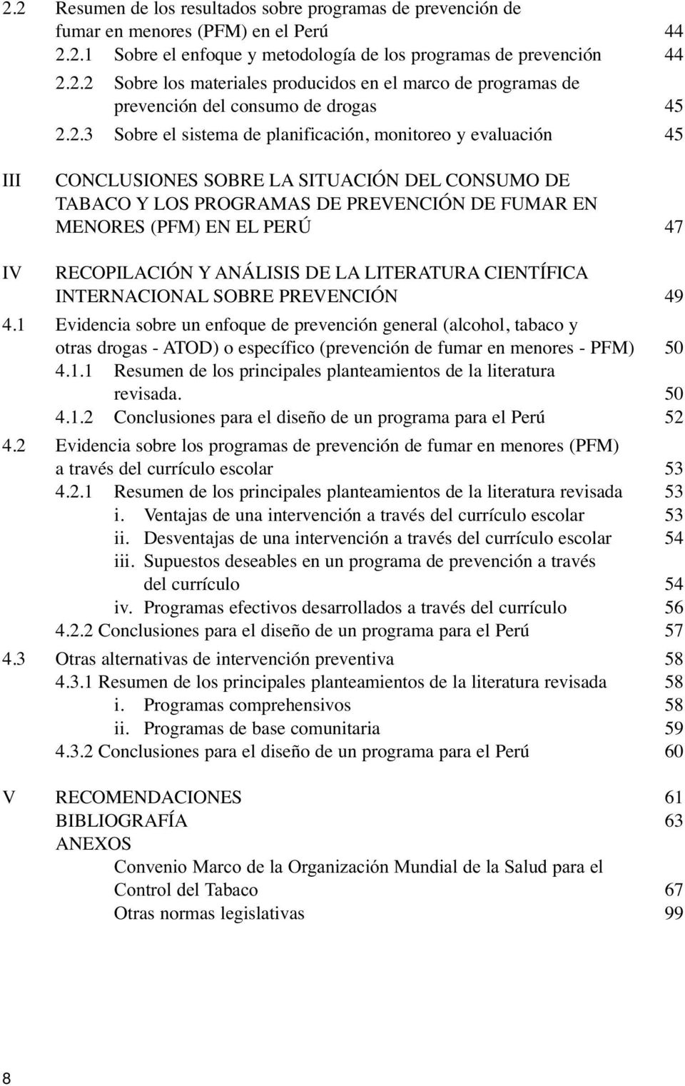 RECOPILACIÓN Y ANÁLISIS DE LA LITERATURA CIENTÍFICA INTERNACIONAL SOBRE PREVENCIÓN 49 4.