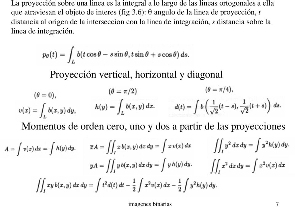 6): θ angulo de la linea de proyección, t distancia al origen de la interseccion con la linea de