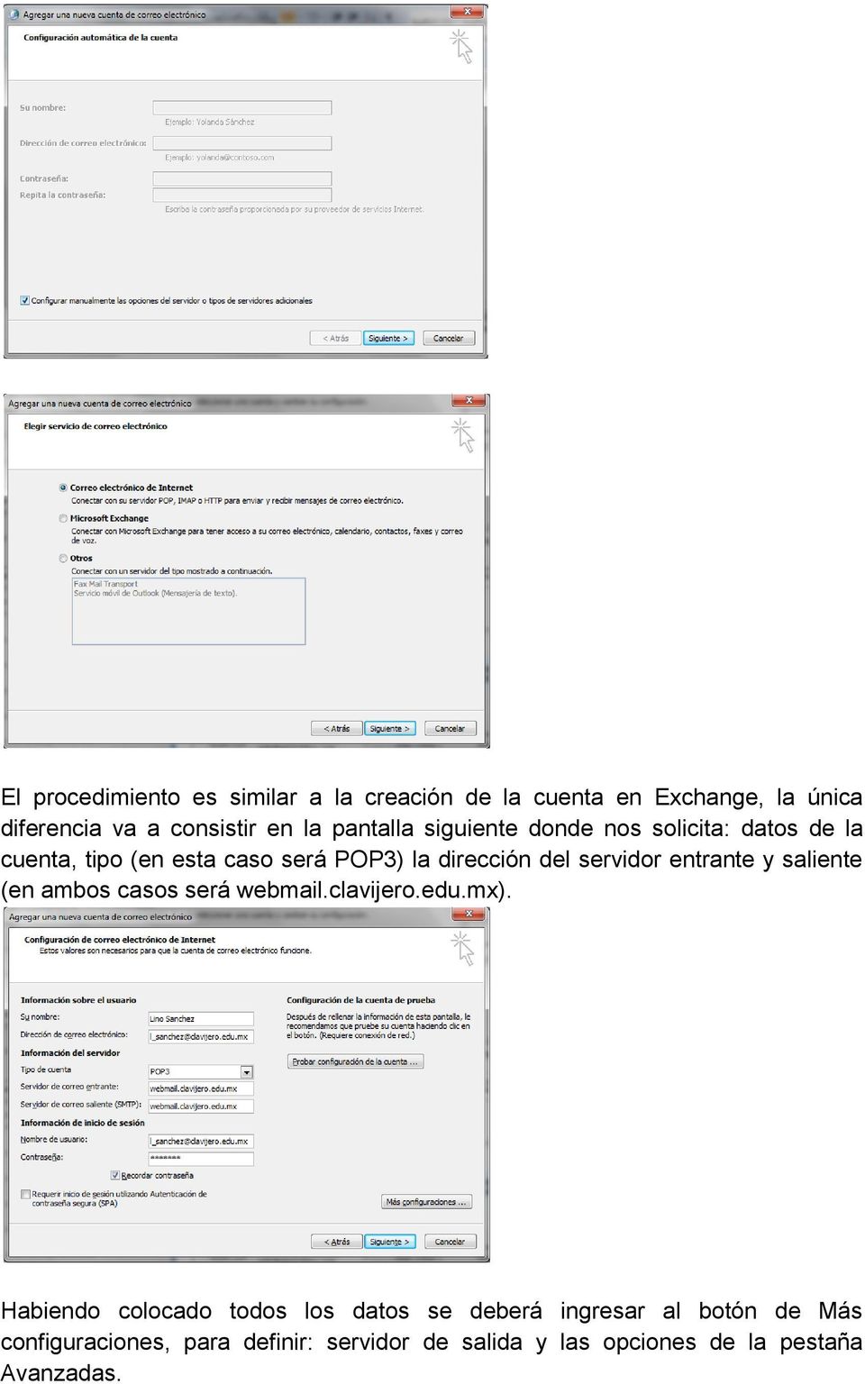 servidor entrante y saliente (en ambos casos será webmail.clavijero.edu.mx).
