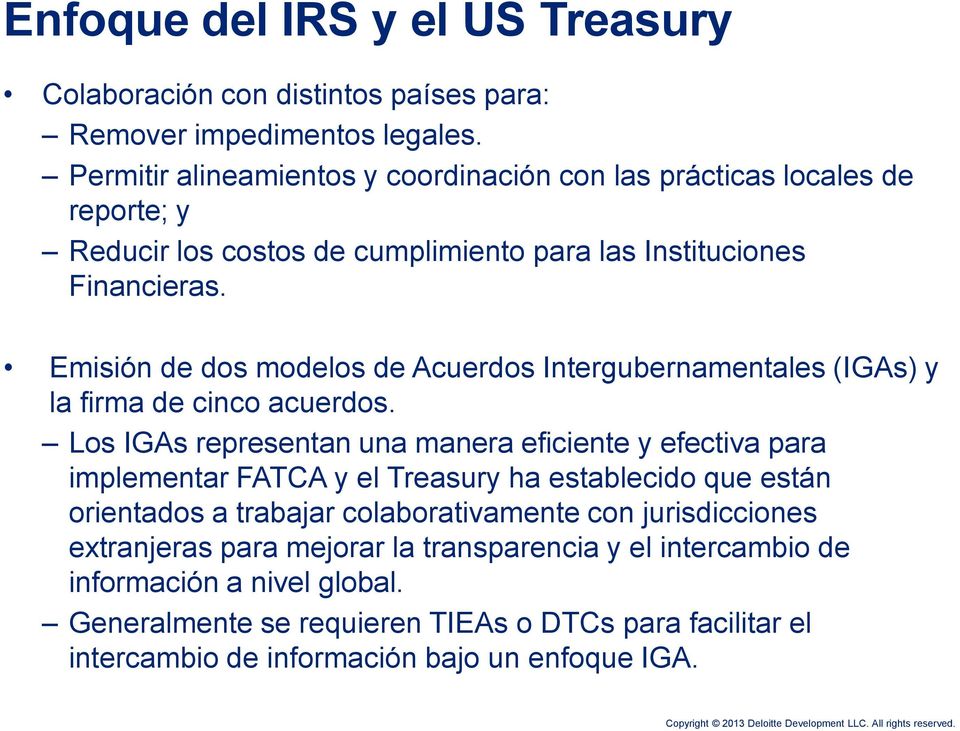 Emisión de dos modelos de Acuerdos Intergubernamentales (IGAs) y la firma de cinco acuerdos.