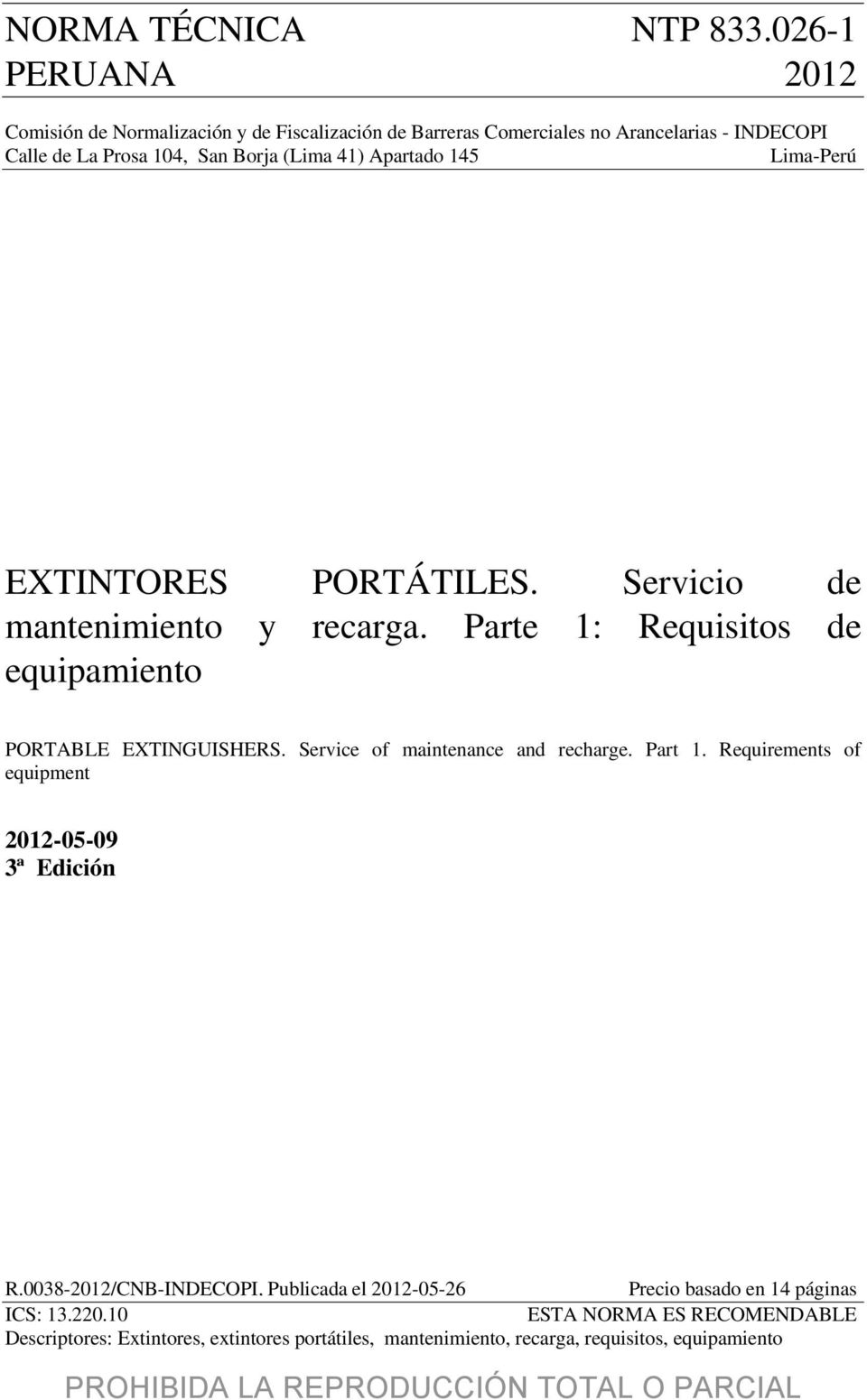 Service of maintenance and recharge. Part 1. Requirements of equipment 2012-05-09 3ª Edición R.0038-2012/CNB-INDECOPI.