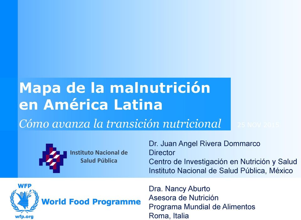 Juan Angel Rivera Dommarco Director Centro de Investigación en Nutrición y Salud