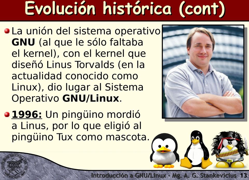 dio lugar al Sistema Operativo GNU/Linux.
