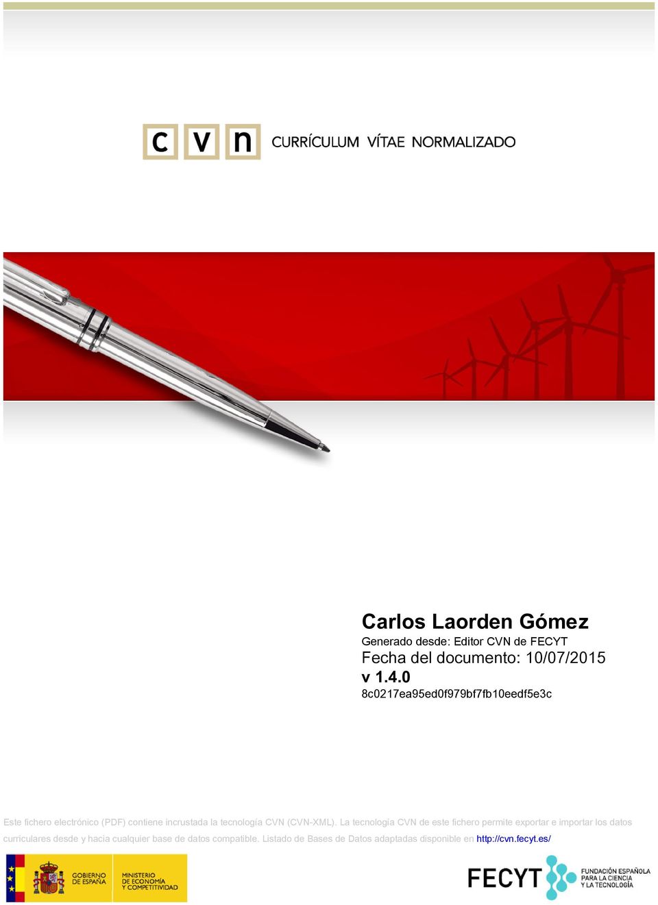 Carlos Laorden Gomez Generado Desde Editor Cvn De Fecyt Fecha Del